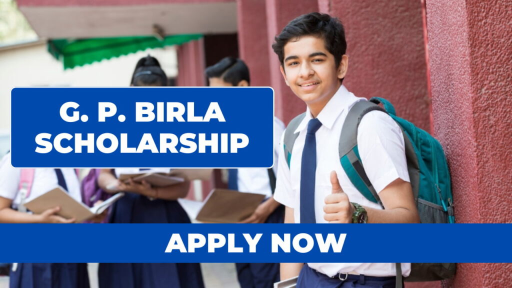 G. P. Birla Scholarship